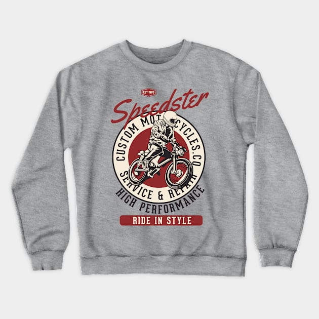 Speedster Custom Motorcycles Crewneck Sweatshirt by funkymonkeytees